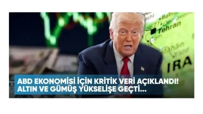 ABD ekonomisi için kritik veri açıklandı! Altın ve gümüş yükselişe geçti...