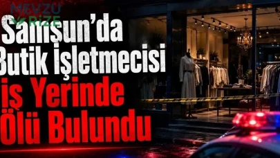 İbrahim Bal Neden Öldü? Samsun’da Butik İşletmecisi İş Yerinde Ölü Bulundu