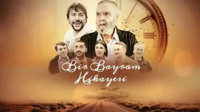 Bir Bayram Hikayesi Filminin Çekim Mekanı ve Detaylarıyla İlgili Tüm Bilgiler
