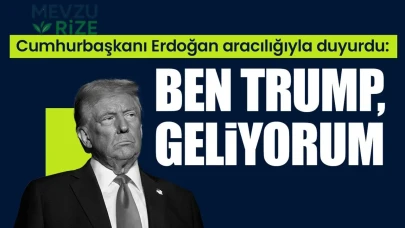 Trump'tan kritik açıklama: Ankara'ya geliyor!