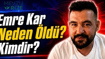 Emre Kar Neden Kimdir, Neden Öldü?
