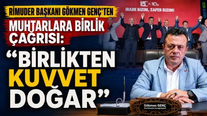Rize'de Muhtarlar İçin Tarihi Adım! Gökmen Genç'ten "Tek Çatı" Çağrısı