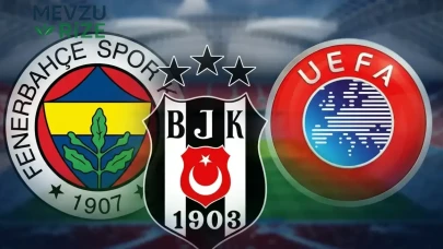 Türkiye'nin Ülke Puanı Sıralaması Açıklandı: Fenerbahçe ve Beşiktaş'ın Katkıları Neler? Türkiye Hangi Sırada?