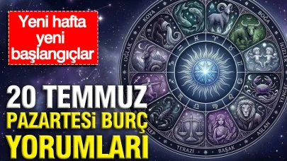 20 Temmuz 2023: Haftanın İlk Günü Burçlarınızı Etkileyen Taze Başlangıçlar