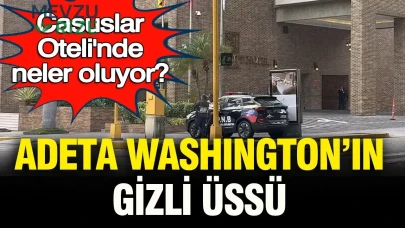 Washington'un Gizli Üssü: "Casuslar Oteli"ndeki Sır Dolu Aktivite!