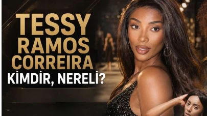 Tessy Ramos Correia Kimdir? Portekizli Model Hakkında Merak Edilenler
