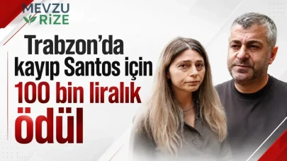 Trabzon'da Kayıp Santos İçin 100 Bin Lira Değerinde Ödül İlan Edildi!