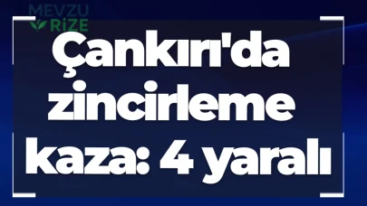 Çankırı'da zincirleme kaza: 4 yaralı