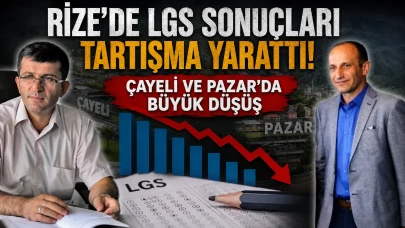 Rize'de LGS Sonuçları Tartışma Yarattı: Çayeli ve Pazar'da Büyük Düşüş