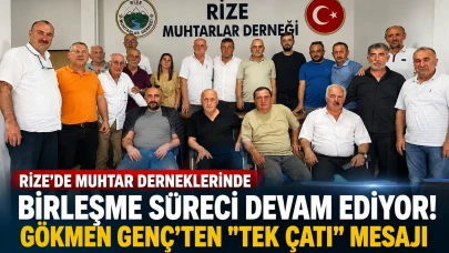 Rize'de Muhtar Derneklerinde Birleşme Süreci Devam Ediyor! Gökmen Genç'ten "Tek Çatı" Mesajı