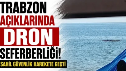 Trabzon Açıklarında Dronlarla Geniş Çaplı Operasyon: Sahil Güvenlik Müdahale Ediyor!