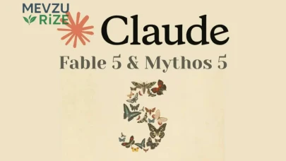 ABD geri adım attı: Anthropic'in yasaklanan Claude Fable 5 ve Mythos 5 modelleri dünya genelinde erişime açılıyor