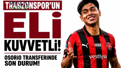 Osorio İle Transfer Gelişmeleri: Trabzonspor Avantaj Sağladı!