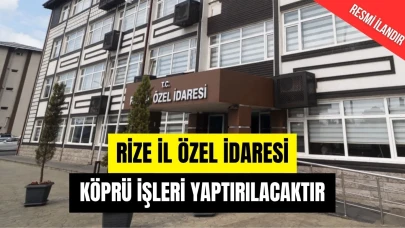KÖPRÜ İŞLERİ YAPTIRILACAKTIR