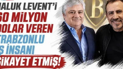 Trabzonlu İş İnsanı, Haluk Levent Hakkında Şikayette Bulundu!