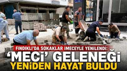 Fındıklı'da sokaklar imeceyle yenilendi: 'Meci' geleneği yeniden hayat buldu