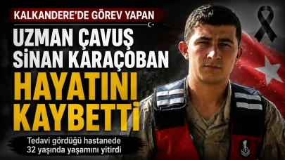 Kalkandere'de Görev Yapan Uzman Çavuş Sinan Karaçoban Hayatını Kaybetti