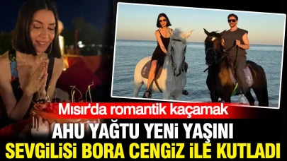 Ahu Yağtu, Doğum Gününü Mısır'da Sevgilisi Bora Cengiz ile Birlikte Kutladı!