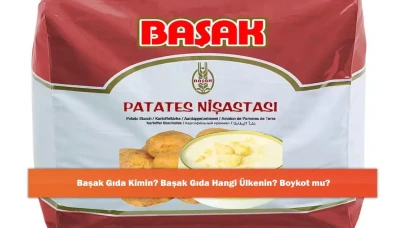 Başak Gıda Kimin? Başak Gıda Hangi Ülkenin? Boykot mu?