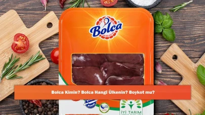 Bolca Kimin? Bolca Hangi Ülkenin? Boykot mu?