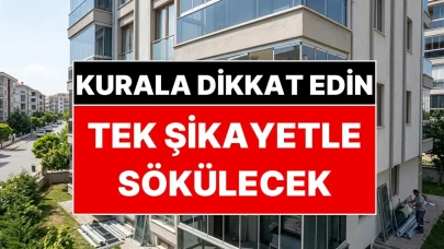Cam Balkon Sahiplerine Kötü Haber: Tek İhbarda Tüm Balkonlar Sökülebilir!