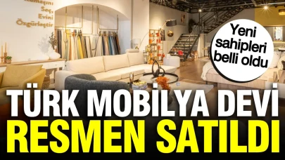 Türk Mobilya Sektöründe Önemli Bir Satış: Ünlü Şirket Yeni Sahiplerine Kavuştu!