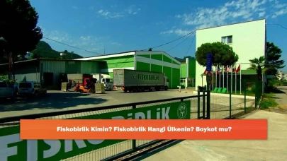 Fiskobirlik Kimin? Fiskobirlik Hangi Ülkenin? Boykot mu?