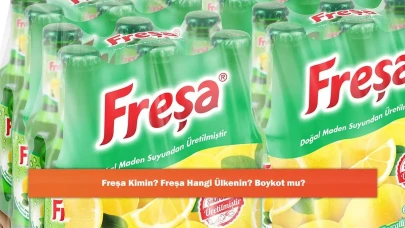 Freşa Kimin? Freşa Hangi Ülkenin? Boykot mu?