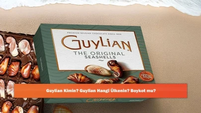Guylian Kimin? Guylian Hangi Ülkenin? Boykot mu?