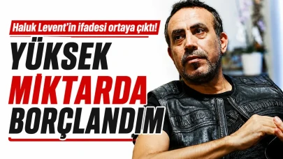 Haluk Levent'ten Şaşırtan Açıklama: Büyük Miktarda Borçlandım