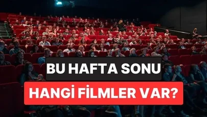 İstanbul'da Bu Hafta Sonu Gösterimdeki Filmler: Sinema Tutkunlarına Özel Seçkiler!