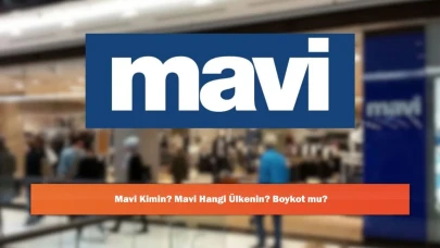 Mavi Kimin? Mavi Hangi Ülkenin? Boykot mu?