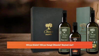 Olivya Kimin? Olivya Hangi Ülkenin? Boykot mu?