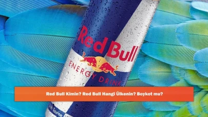 Red Bull Kimin? Red Bull Hangi Ülkenin? Boykot mu?