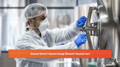 Sanset Kimin? Sanset Hangi Ülkenin? Boykot mu?