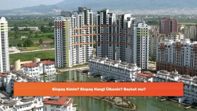 Sinpaş Kimin? Sinpaş Hangi Ülkenin? Boykot mu?