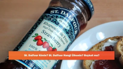 St. Dalfour Kimin? St. Dalfour Hangi Ülkenin? Boykot mu?