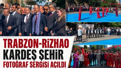 Trabzon-Rizhao kardeş şehir fotoğraf sergisi açıldı