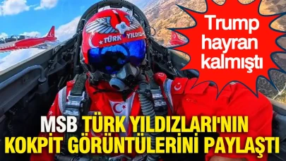 Trump'tan Türk Yıldızları'na Hayranlık Dolu Bakış: MSB'den Vurucu Kokpit Görüntüleri!