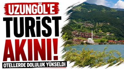 Uzungöl'de Turist Patırtısı: Otellerde Yoğunluk Artıyor!