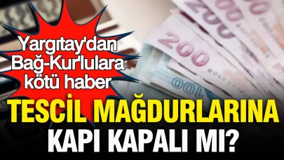 Yargıtay'dan Bağ-Kur'lulara Olumsuz Gelişme: Tescil Sorunu Olanlara Umut Kalmadı mı?