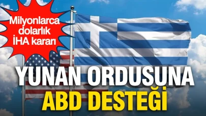 ABD, Yunan Ordusu'na kamikaze İHA satışını onayladı: Askeri işbirliği güçleniyor!