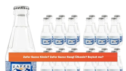 Zafer Gazoz Kimin? Zafer Gazoz Hangi Ülkenin? Boykot mu?