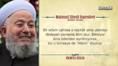 En Güzel ve Anlamlı Hikmetli Mahmut Efendi Sözleri