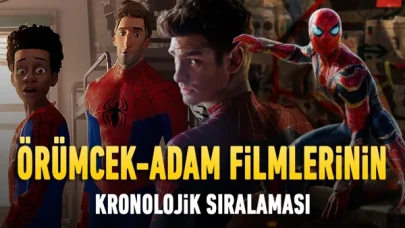 ''Spider-Man'' Film Serileri Kronolojik Sıralaması!