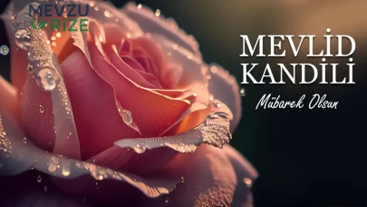 2026 Mevlid Kandili İçin Anlam Dolu Mesajlar ve Dualar: Kutlu Geceniz Mübarek Olsun!