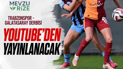 Trabzonspor ile Galatasaray Arasındaki Heyecan Dolu Derbi, YouTube Üzerinden İzlenebilecek!