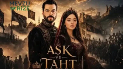 Aşk Ve Taht Çekim Yerleri, Mekanları Nerede? Aşk Ve Taht Dizisi Hangi Şehirde, Hangi Platoda Çekiliyor?