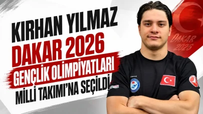 Kırhan Yılmaz, Dakar 2026 Gençlik Olimpiyatları Milli Takımı'na seçildi