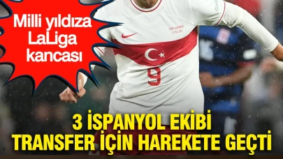 Milli Yıldız İçin LaLiga Çekimi: Üç İspanyol Takımı Transfer İçin Düğmeye Bastı!